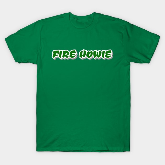 Fire Howie T-Shirt by 215 Tailgate Co.